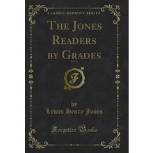 The Jones Readers by Grades, Vol. 5 (Classic Reprint)
