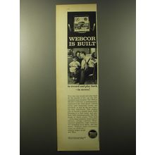 1960 Webcor Regent Coronet Tape Recorder Ad - Webcor is built to record