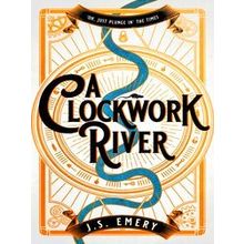 A Clockwork River