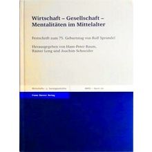 Wirtschaft - Gesellschaft - Mentalitaten Im Mittelalter