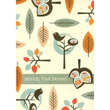 Indulge Your Dreams - Tree Free Greeting Card - 18135
