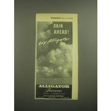 1945 Alligator Rainwear Ad - Rain ahead! Buy Alligator