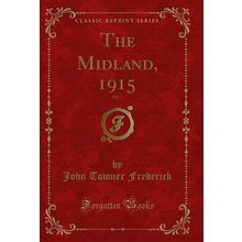 The Midland, 1915, Vol. 1 (Classic Reprint)