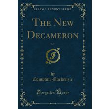 The New Decameron, Vol. 3 (Classic Reprint)
