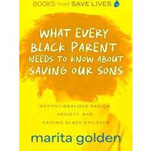 What Every Black Parent Needs to Know About Saving Our Sons