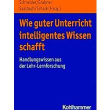 Wie Guter Unterricht Intelligentes Wissen Schafft