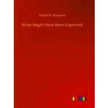 What Might Have Been Expected