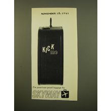 1961 Skyway Luggage Advertisement - Kick Me