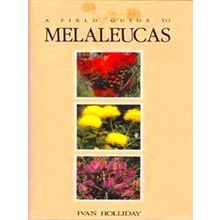 A Field Guide To Melaleucas