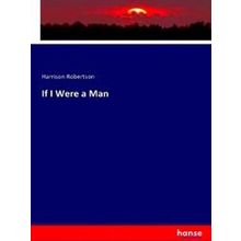 If I Were a Man