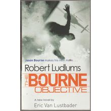 The Bourne Objective, by Eric Van Lustbader