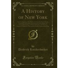 A History of New York (Classic Reprint)