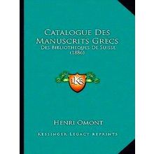 Catalogue Des Manuscrits Grecs