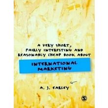 A Very Short, Fairly Interesting, Reasonably Cheap Book About. International Mar