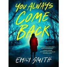 You Always Come Back
