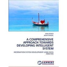 A Comprehensive Approach Towards Developing Intelligent System