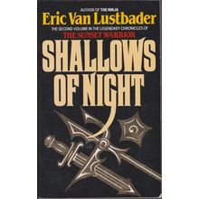 Shallows of Night, by Eric Van Lustbader. The Sunset Warrior 2