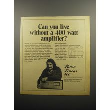 1974 Phase Linear 400 Amplifier Ad - Can you live without a 400 watt amplifier?