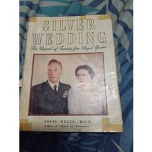 silver wedding record of 25 royal years by louis wulff, M V O hardcover book