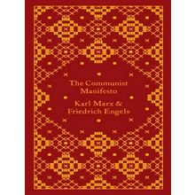 The Communist Manifesto - Friedrich Engels; Karl Marx