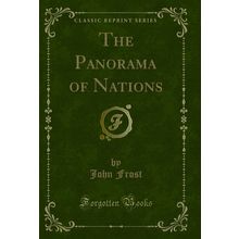 The Panorama of Nations (Classic Reprint)