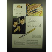 1949 Parker 51 Pen Ad - It's what so many everywhere hope to do