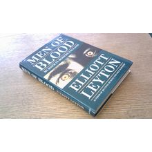 Men Of Blood: Murder In Modern England. Elliott Leyton (Hardback 1995)