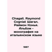 Chagall. Raymond Cogniat Chagall. Raymond Cogna. The album is a monograph in It