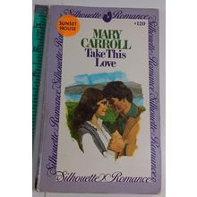 Take This Love Paperback Mary Carroll 1981 good #120