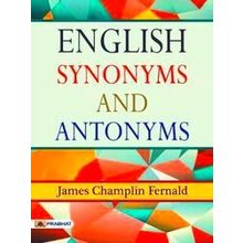 English Synonyms and Antonyms - James Fernald Champlin