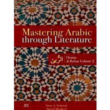 Mastering Arabic Through Literature