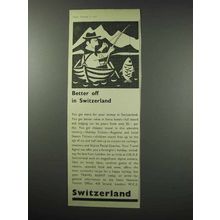 1960 Switzerland Tourism Ad - Better Off