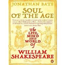 Soul of the Age - Jonathan Bate
