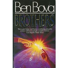 Brothers, by Ben Bova