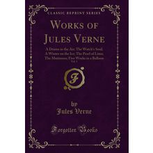 Works of Jules Verne, Vol. 1 (Classic Reprint)