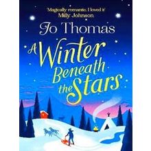 A Winter Beneath the Stars A heartwarming read for melting the winter blues - Jo