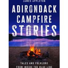 Adirondack Campfire Stories