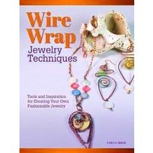Wire-Wrapped Jewelry Techniques