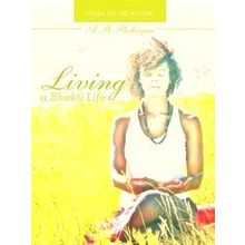 Living A Bhakti Life - A.R. Pashayan