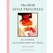 Style Principles 2-The Dior Style Principles - Hannah Rogers