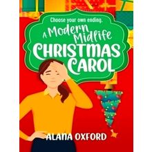 A Modern Midlife Christmas Carol - Alana Oxford
