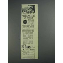 1925 El Paso Texas Ad - They Say It's a Miracle Climate