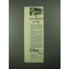 1925 El Paso Texas Ad - To Old Mexico