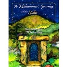 A Midsummer's Journey with the Sidhe