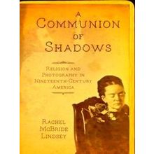 A Communion of Shadows