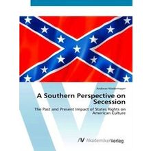A Southern Perspective on Secession