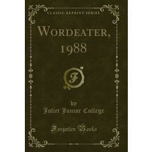 Wordeater, 1988 (Classic Reprint)