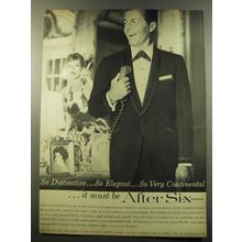 1959 After Six Formal Wear Ad - So distinctive.. so elegant