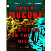 A Killing On The Hill
