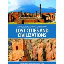 A Cultural Encyclopedia of Lost Cities and Civilizations